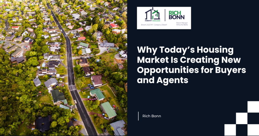 Why Today’s Housing Market Is Creating New Opportunities for Buyers and Agents